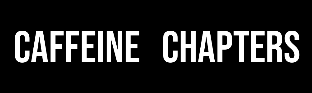 Caffeine + Chapters - Bumper Sticker, Car Magnet, Window Cling